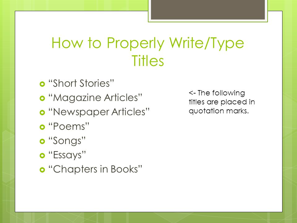 Q. When writing a paper, do I use italics for all titles?